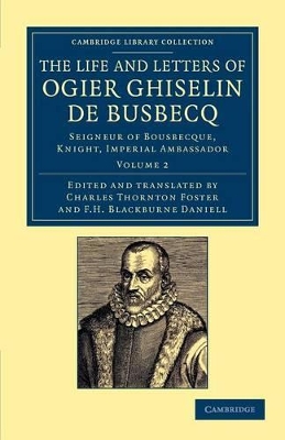 Life and Letters of Ogier Ghiselin de Busbecq book