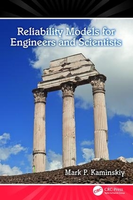 Reliability Models for Engineers and Scientists book