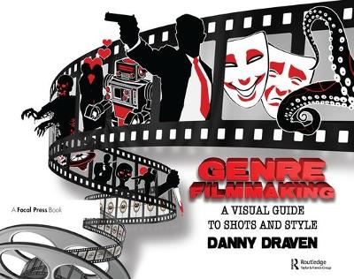 Genre Filmmaking by Danny Draven