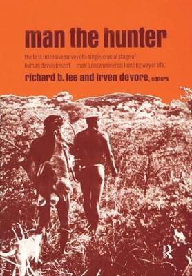 Man the Hunter by Richard Borshay Lee