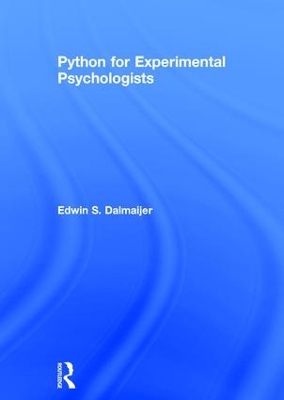 Python for Experimental Psychologists by Edwin S. Dalmaijer