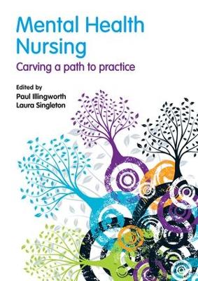 Mental Health Nursing by Paul Illingworth