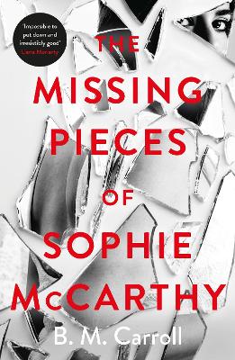 The Missing Pieces of Sophie McCarthy by Ber M Carroll