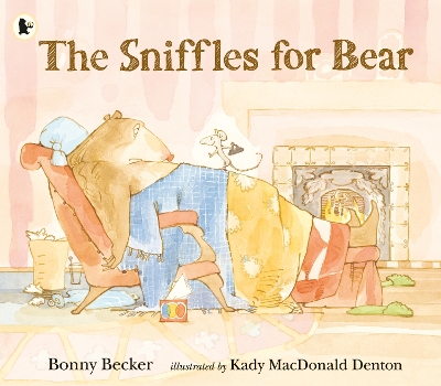 The Sniffles for Bear by Bonny Becker