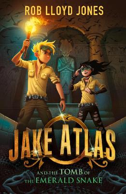 Jake Atlas and the Tomb of the Emerald Snake by Rob Lloyd Jones
