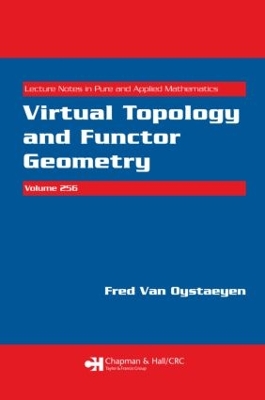 Virtual Topology and Functor Geometry by Fred Van Oystaeyen