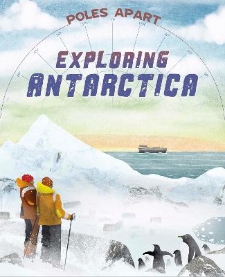 Poles Apart: Exploring Antarctica: Book 1 book
