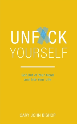 Unf*ck Yourself book