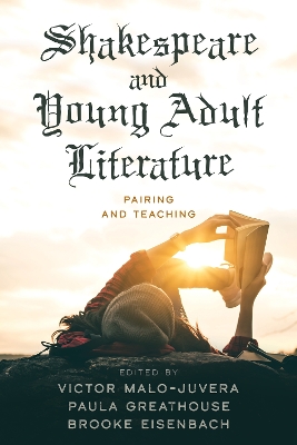 Shakespeare and Young Adult Literature: Pairing and Teaching book