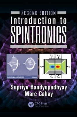 Introduction to Spintronics by Supriyo Bandyopadhyay