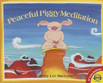 Peaceful Piggy Meditation by Kerry, Lee Maclean