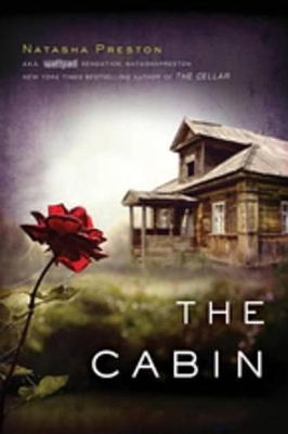 The The Cabin by Natasha Preston