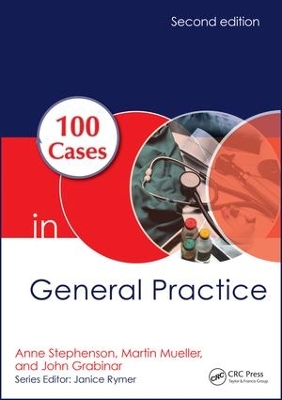 100 Cases in General Practice, Second Edition by Anne E. Stephenson