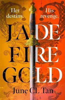 Jade Fire Gold: The addictive, epic young adult fantasy debut book