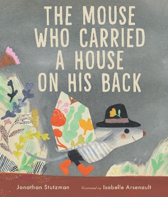 The Mouse Who Carried a House on His Back book