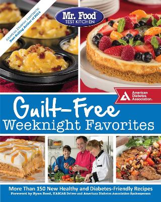 Mr. Food Test Kitchen Guilt-Free Weeknight Favorites book