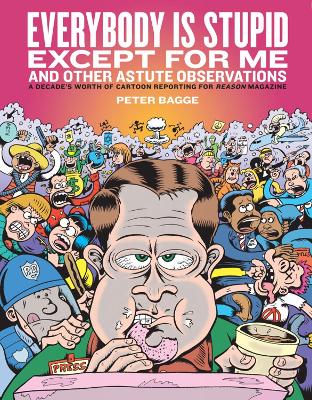 Everybody Is Stupid Except For Me book