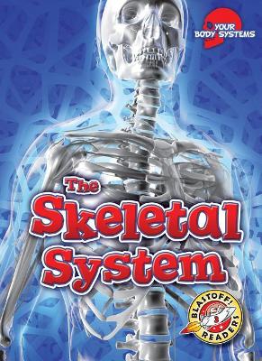 The Skeletal System by Rebecca Pettiford