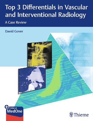 Top 3 Differentials in Vascular and Interventional Radiology: A Case Review book