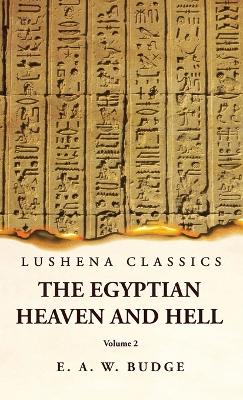 The Egyptian Heaven and Hell Volume 2 book