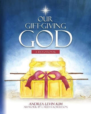 Our Gift-Giving God: A Devotional book