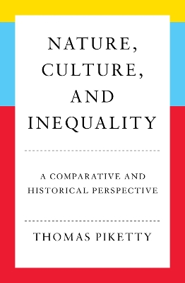 Nature, Culture, and Inequality: A Comparative and Historical Perspective book