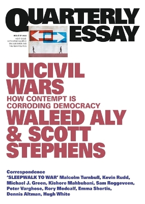 Uncivil Wars: How Contempt Is Corroding Democracy: Quarterly Essay 87 book