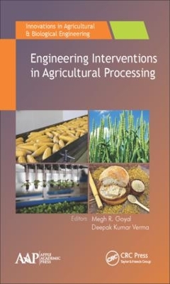 Engineering Interventions in Agricultural Processing book