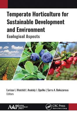 Temperate Horticulture for Sustainable Development and Environment: Ecological Aspects by Larissa I. Weisfeld