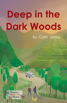Deep in the Dark Woods by Cath Jones