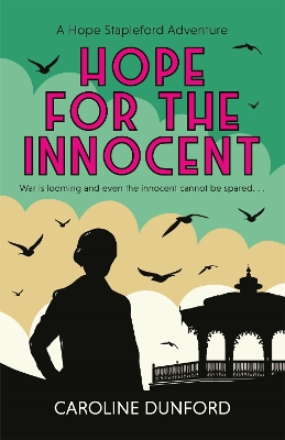Hope for the Innocent (Hope Stapleford Adventure 1): A gripping tale of murder and misadventure book