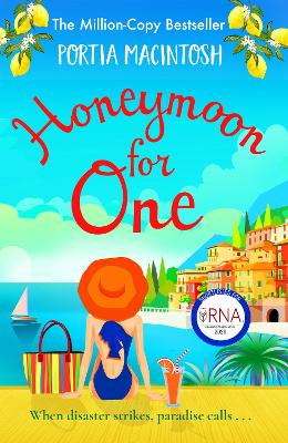 Honeymoon For One: A laugh-out-loud holiday romance romantic comedy from MILLION-COPY BESTSELLER Portia MacIntosh by Portia MacIntosh