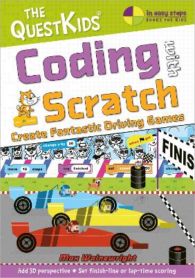 Coding with Scratch - Create Fantastic Driving Games: The QuestKids do Coding book