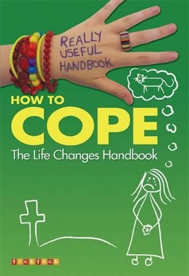 Really Useful Handbooks: How to Cope: The Life Changes Handbook book