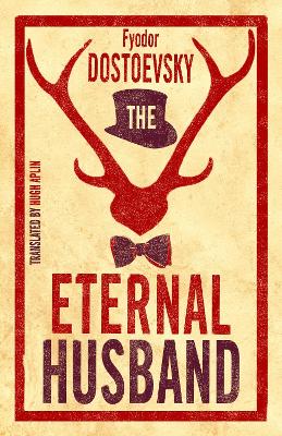 Eternal Husband by Fyodor Dostoevsky