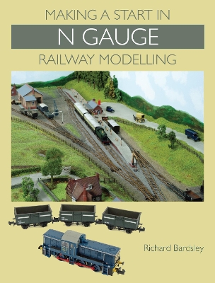 Making a Start in N Gauge Railway Modelling book