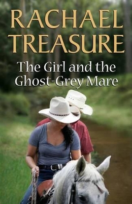 The Girl and the Ghost-Grey Mare book