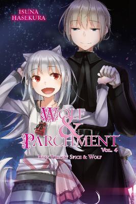 Wolf & Parchment: New Theory Spice & Wolf, Vol. 4 (light novel) book