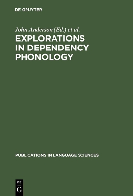 Explorations in Dependency Phonology book