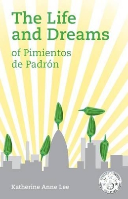 Life and Dreams of Pimientos de Padron book