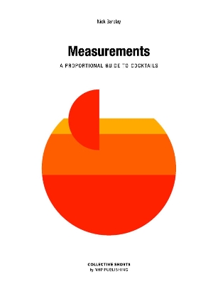 Measurements: A proportional cocktail guide book