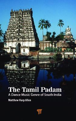 The Tamil Padam: A Dance Music Genre of South India book