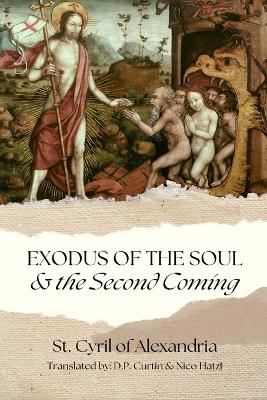 Exodus of the Soul & the Second Coming book