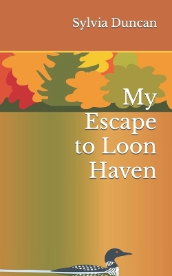 My Escape to Loon Haven book