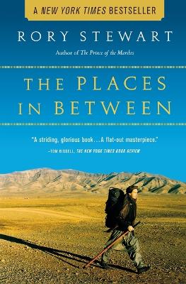 The Places in Between by Rory Stewart