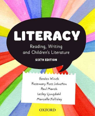 Literacy: Reading, Writing and Children's Literature by Gordon Winch