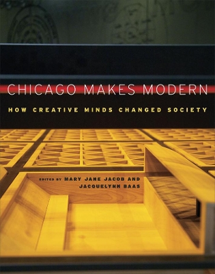 Chicago Makes Modern book