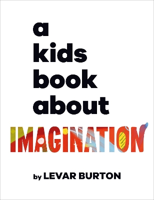 A Kids Book About Imagination book