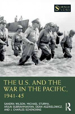 The U.S. and the War in the Pacific, 1941–45 book