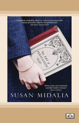 The The Art of Persuasion by Susan Midalia
